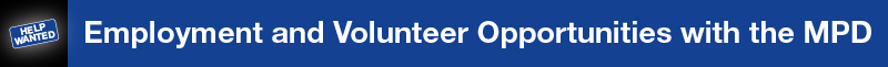 Employment and Volunteer Opportunities with the MPD